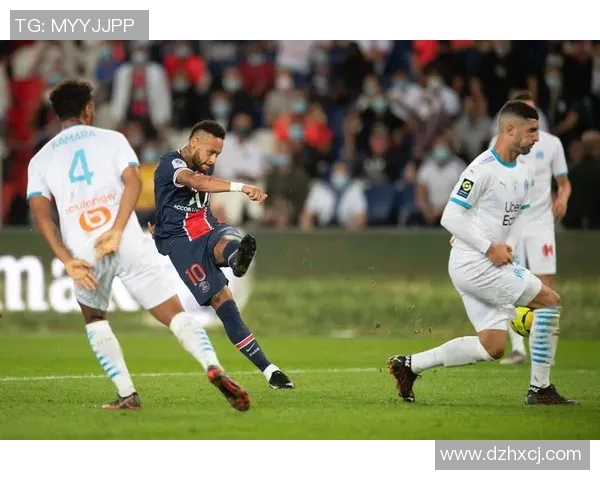 巴黎与马赛14号对决精彩回顾及赛后分析揭示球队未来走势